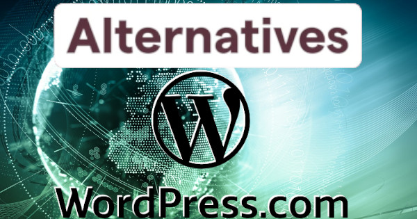 Les 10 meilleures alternatives à WordPress.com en 2025