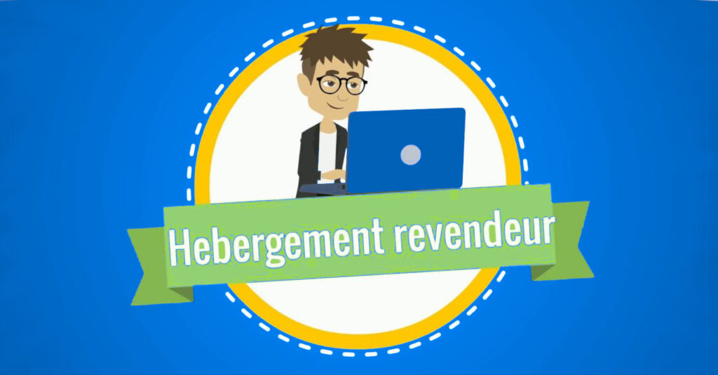Comment choisir le meilleur hébergement revendeur pour vos besoins?